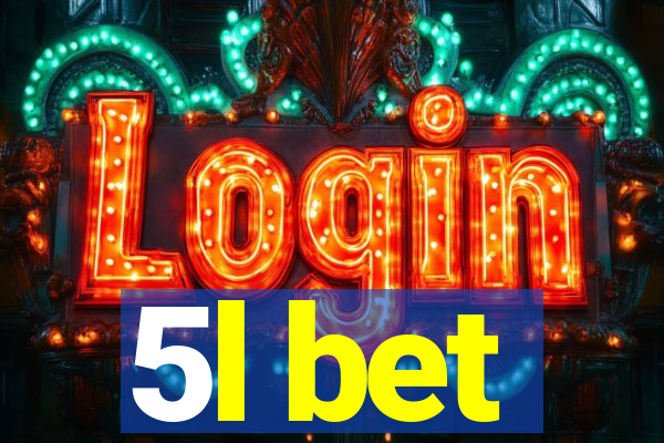 5l bet